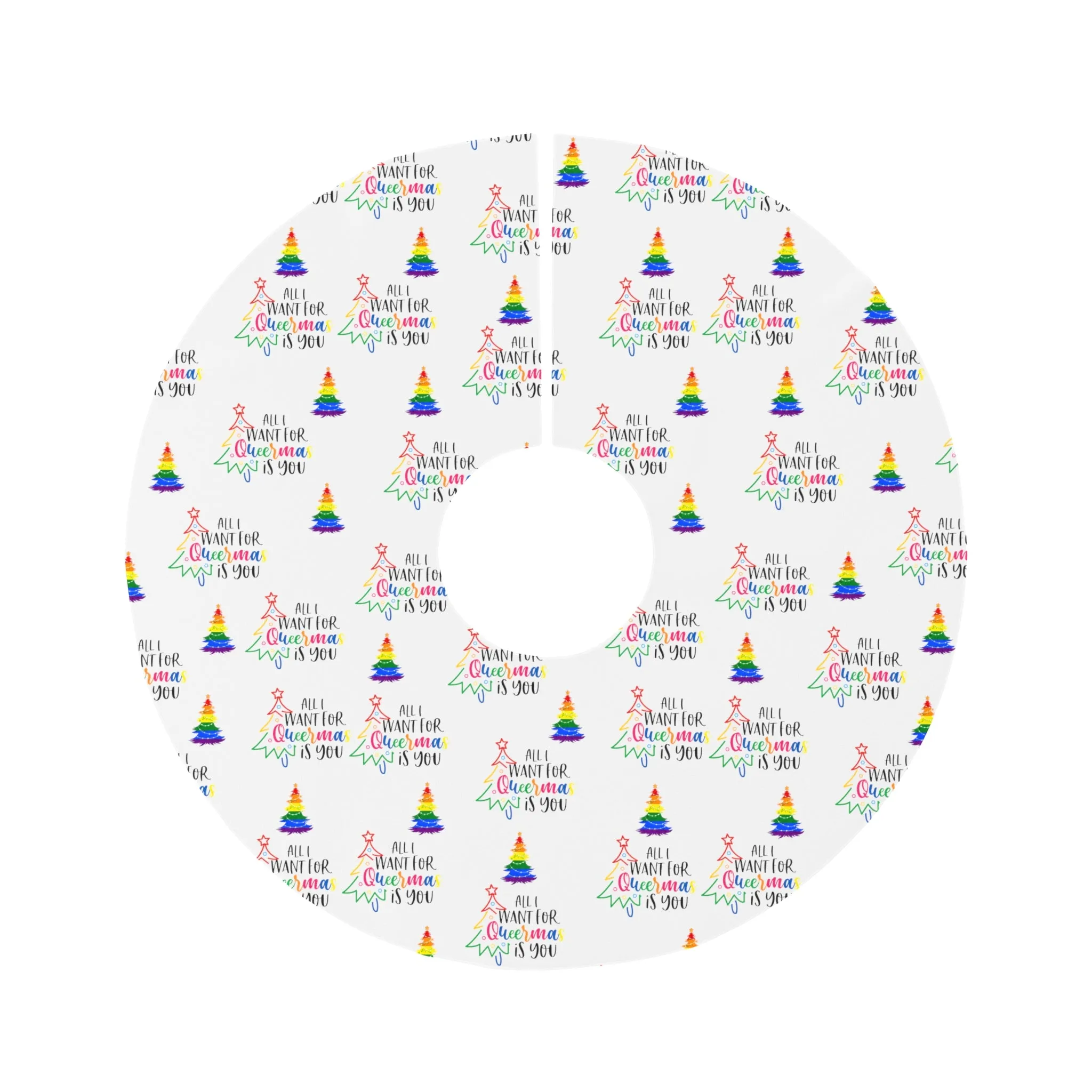 Christmas LGBTQ  Round Tree Skirt , All I want Merry Queermas